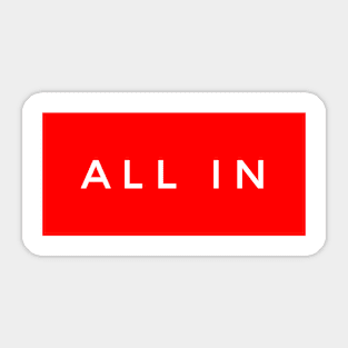 All in Sticker